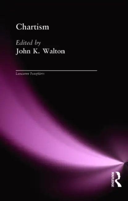 Chartism (English, Walton John)