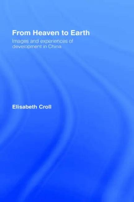 From Heaven to Earth (English, Elizabeth Croll)