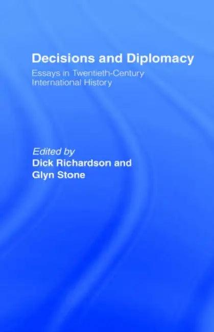 Decisions and Diplomacy (English, Richardson Dick | Glyn A. Stone | Glyn Stone)