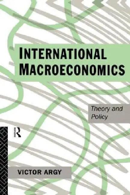 International Macroeconomics (English, Victor Argy)