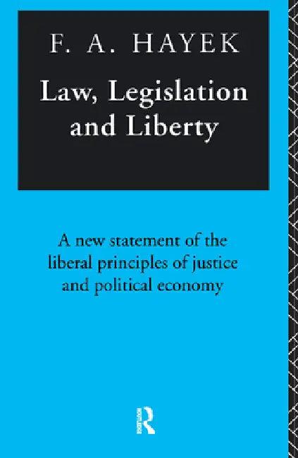 Law, Legislation and Liberty (English, F. a. Hayek)
