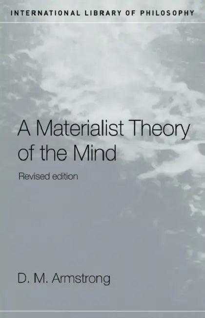 A Materialist Theory of the Mind (English, D. M. Armstrong)