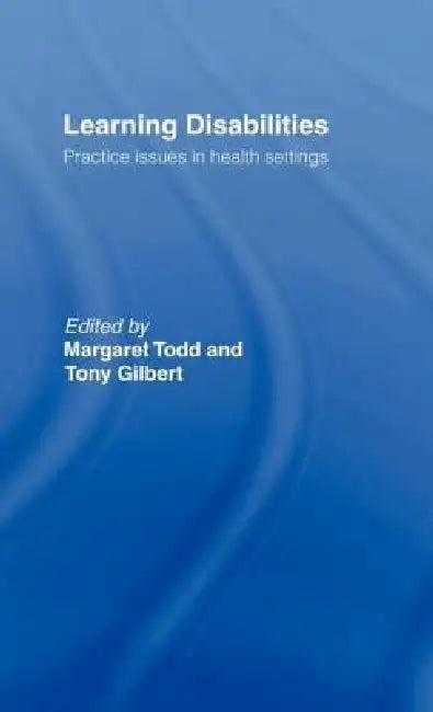 Learning Disabilities (English, Margaret Todd | Tony Gilbert)