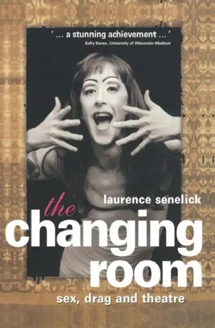 The Changing Room (English, Laurence Senelick)