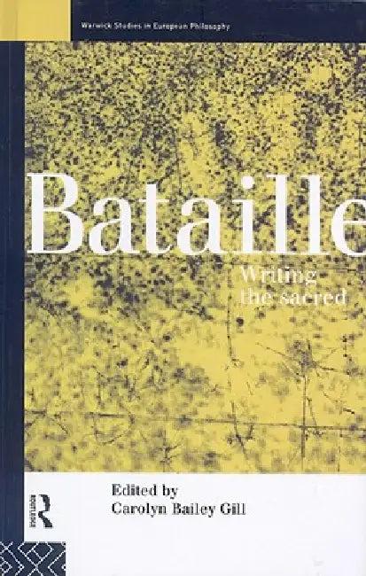 Bataille (English, Carolyn Bailey Gill)