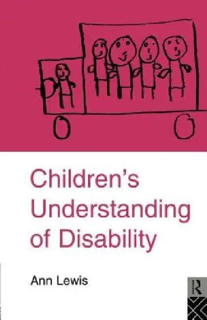 Children's Understanding of Disability (English, Ann Lewis)