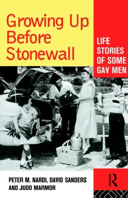 Growing Up Before Stonewall (English, Peter Nardi)