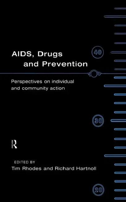 AIDS, Drugs and Prevention (English, Hartnoll Richard | Tim Rhodes)