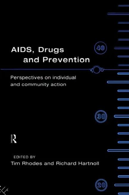 Aids, Drugs and Prevention (English, Richard Hartnoll | Tim Rhodes)