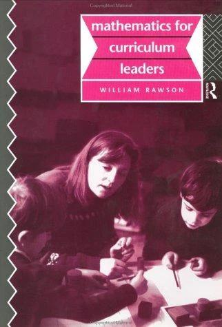 Mathematics for Curriculum Leaders (English, Rawson Bill)