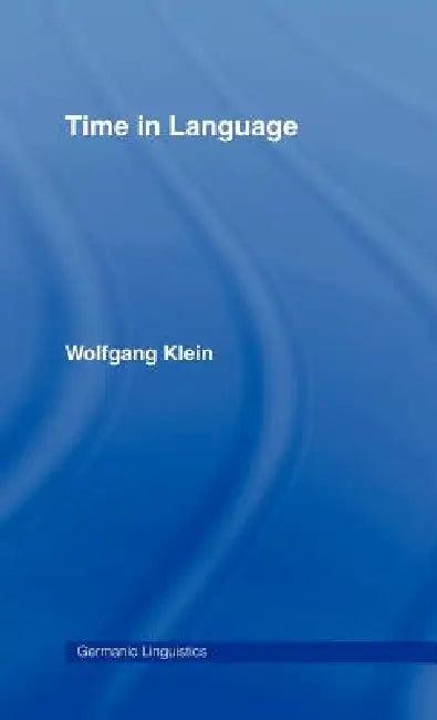 Time in Language (English, Wolfgang Klein)