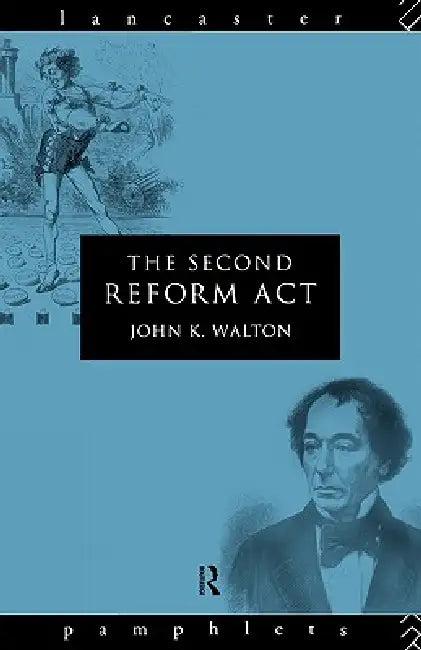 The Second Reform Act (English, John K. Walton)
