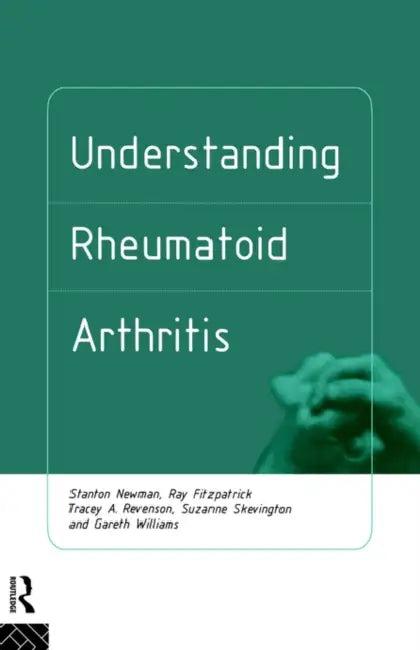 Understanding Rheumatoid Arthritis (English, Ray Fitzpatrick | Stanton Newman | Tracey Revenson)