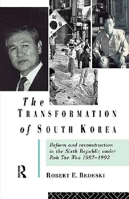 The Transformation of South Korea (English, Robert Bedeski)