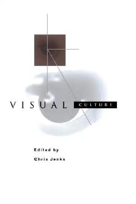 Visual Culture (English, Jenks Chris)