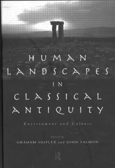 Human Landscapes in Classical Antiquity (English, Salmon John)