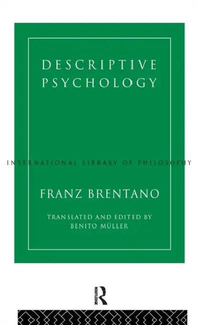 Descriptive Psychology (English, Franz Brentano | Benito Mueller)
