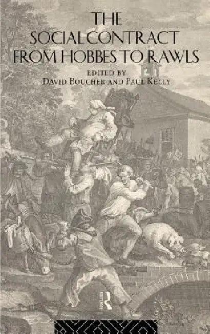 The Social Contract from Hobbes to Rawls (English, David Boucher | Paul Kelly)