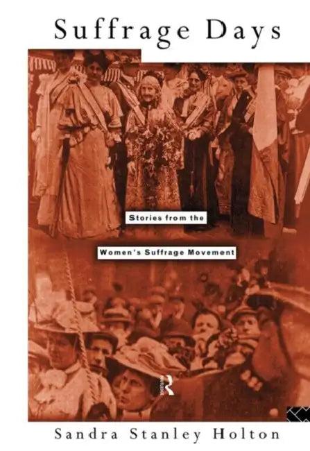 Suffrage Days (English, Holton Sandra)