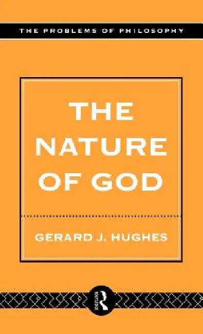 The Nature of God (English, Gerard Hughes)
