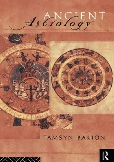 Ancient Astrology (English, Tamysn Barton)