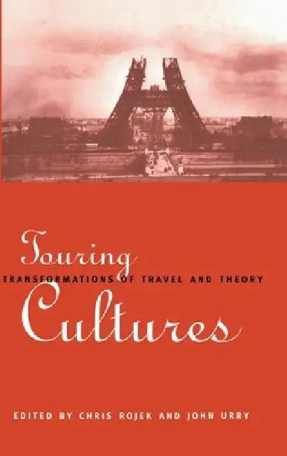 Touring Cultures (English, Chris Rojek | John Urry)