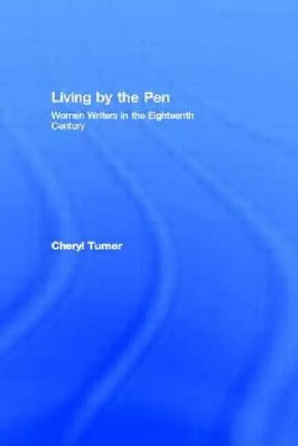 Living by the Pen (English, Cheryl Turner)
