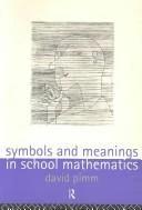 Symbols and Meanings in School Mathematics (English, David Pimm)