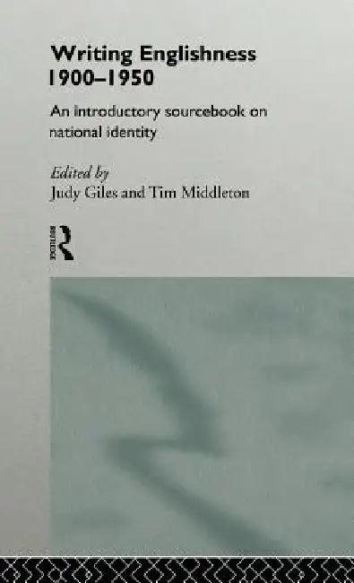 Writing Englishness (English, Judy Giles | Tim Middleton)