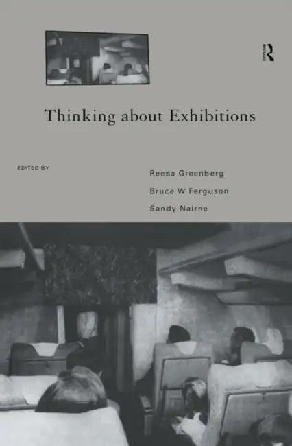 Thinking About Exhibitions (English, Ferguson Bruce W.)
