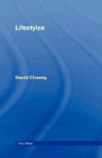 Lifestyles (English, David Chaney)
