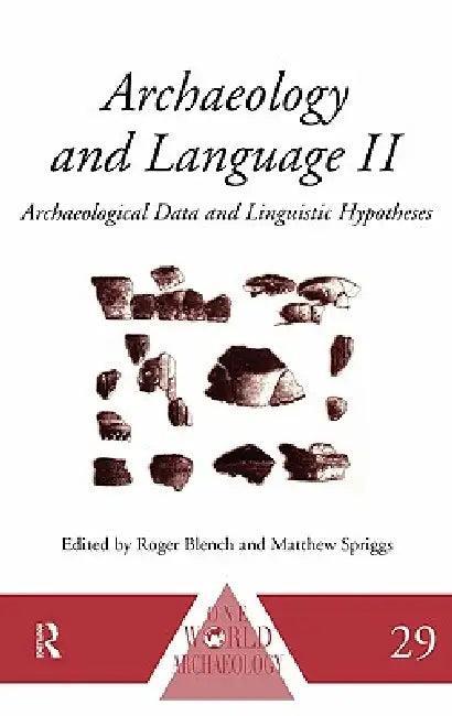Archaeology and Language II (English, Roger Blench | Matthew Spriggs)