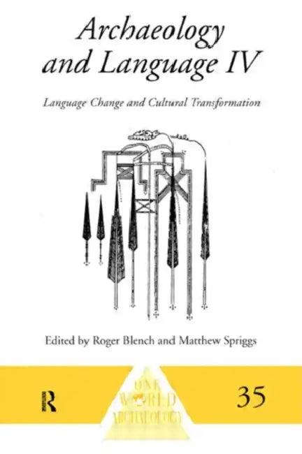 Archaeology and Language IV (English, Blench Roger)