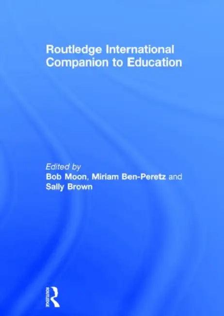 Routledge International Companion to Education (English, Ben-Peretz Miriam | Sally Brown | Bob Moon)