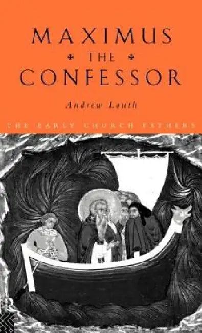 Maximus the Confessor (English, Andrew Louth)