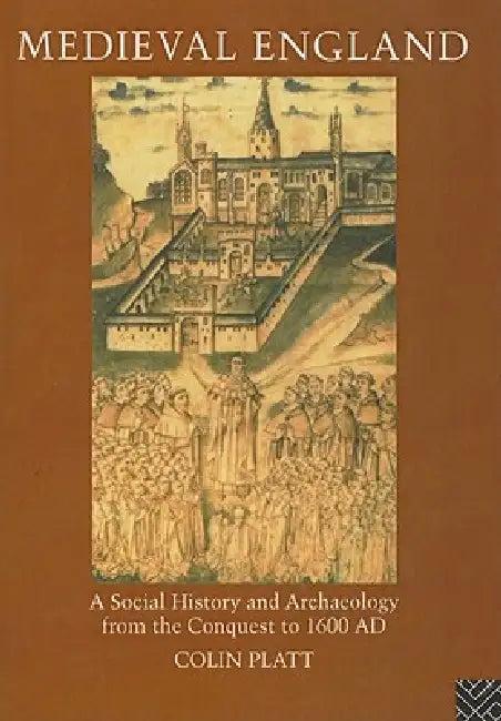 Medieval England (English, Colin Platt)