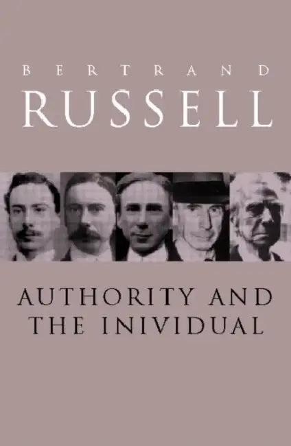 Authority and the Individual (English, Bertrand Russell)