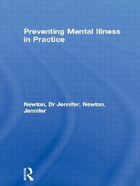 Preventing Mental Illness in Practice (English, Jennifer Newton)