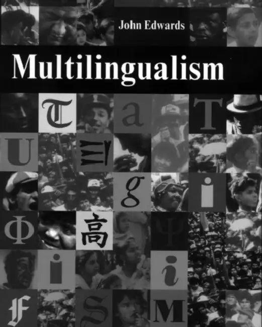 Multilingualism (English, John Edwards)
