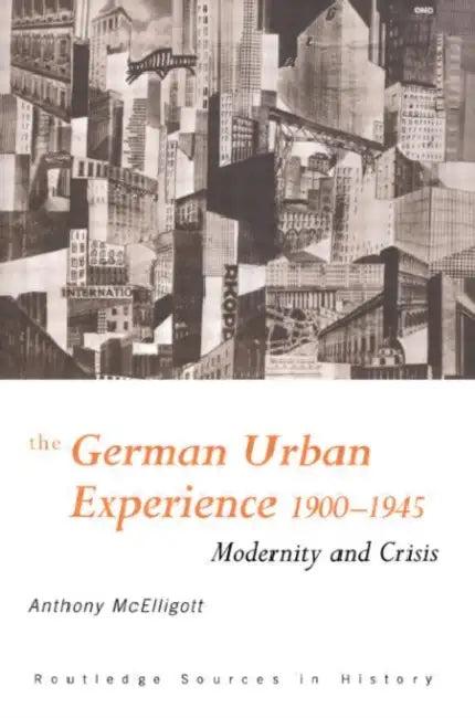 The German Urban Experience (English, McElligott Anthony)