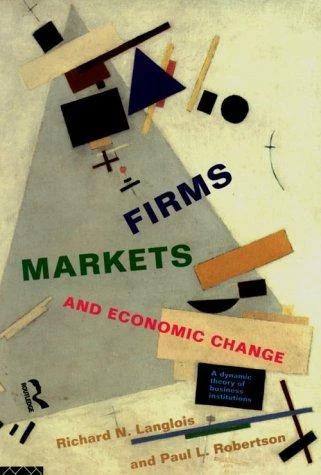 Firms, Markets and Economic Change (English, Richard N. Langlois | Paul L. Robertson)