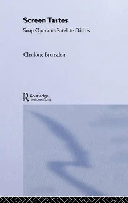 Screen Tastes (English, Charlotte Brunsdon)