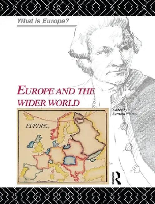 Europe and the Wider World (English, Bernard Waites)