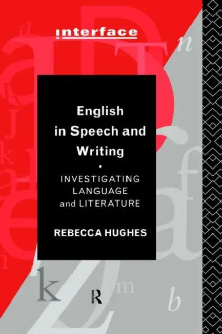 English in Speech and Writing (English, Rebecca Hughes)