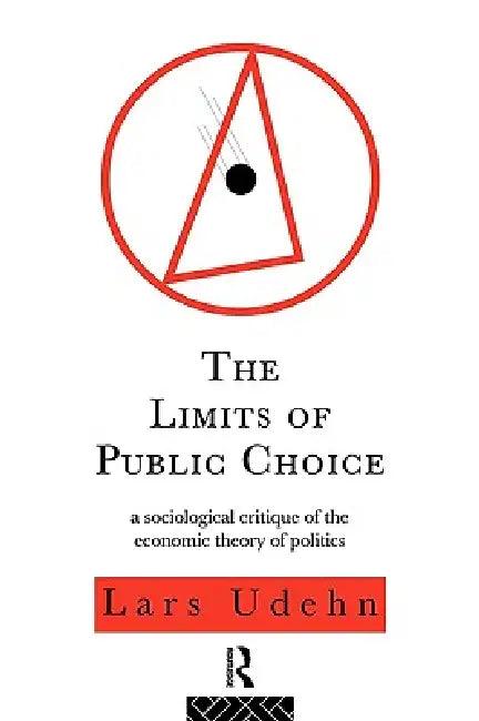 The Limits of Public Choice (English, Lars Udehn)