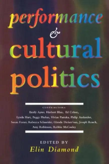 Performance and Cultural Politics (English, Elin Diamond)