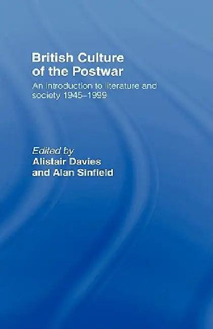 British Culture of the Post-War (English, Alastair Davies | Alan Sinfield)