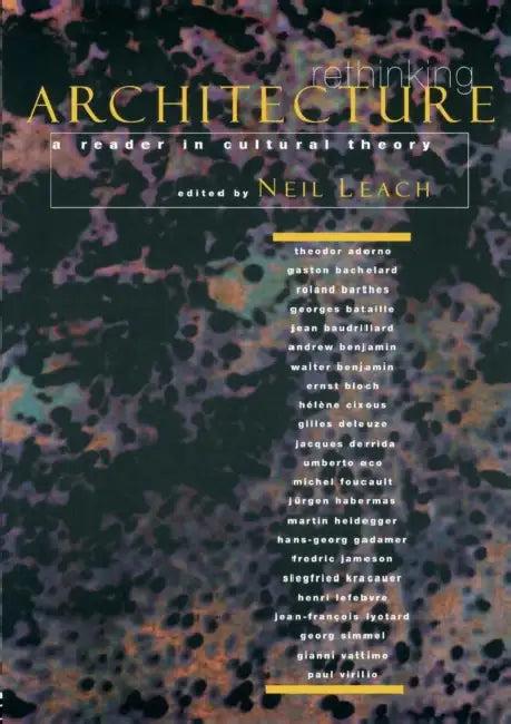 Rethinking Architecture (English, Neil Leach)