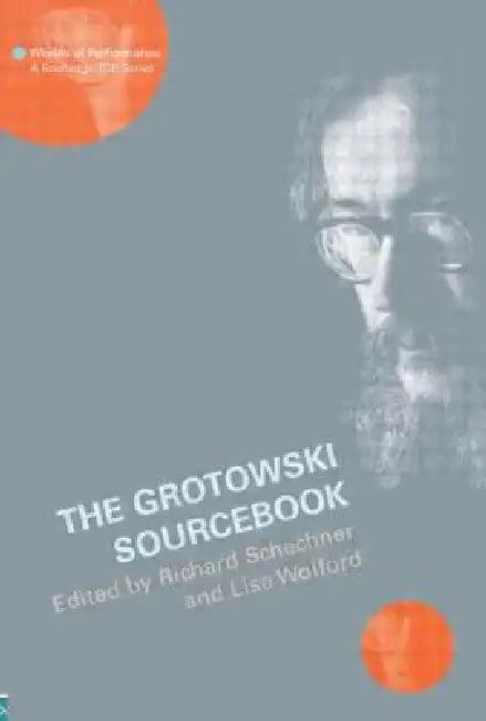 The Grotowski Sourcebook (English, Richard Schechner | Lisa Wolford Wylam)
