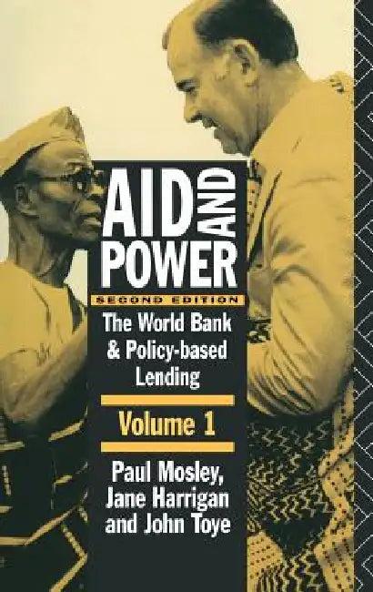 Aid and Power - Vol 1 (English, Jane Harrigan | Paul Mosley | John Toye)